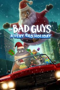 The Bad Guys: A Very Bad Holiday