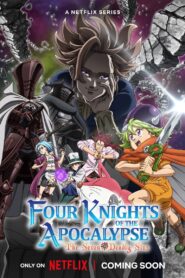 The Seven Deadly Sins: Four Knights of the Apocalypse